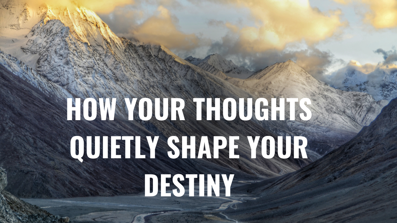 How Your Thoughts Quietly Shape Your Destiny: 15 Powerful Ways Students Can Harness Mindset for Lifelong Success